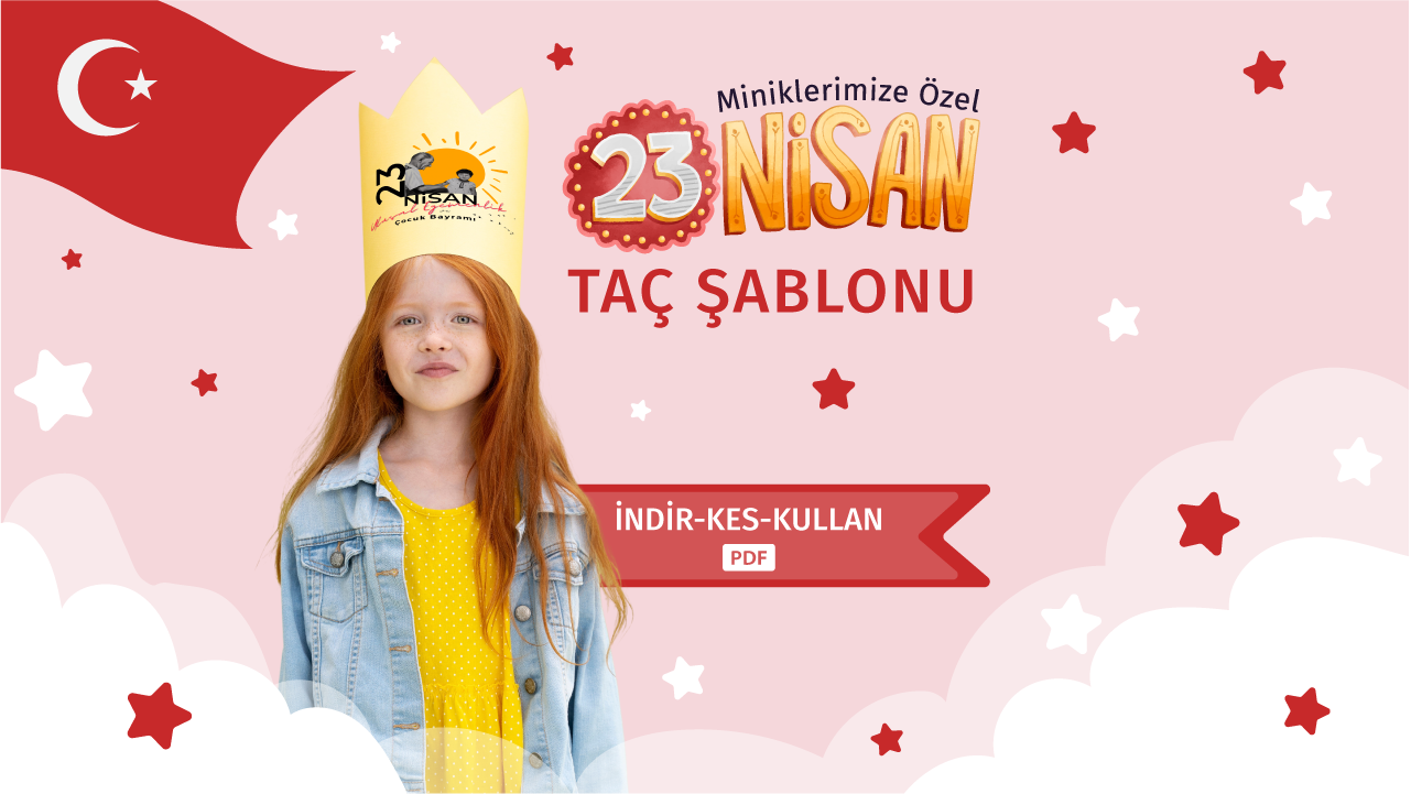 23 Nisan Taç Şablonu PDF - İndir, Kes, Kullan - Okul Öncesi Etkinliği